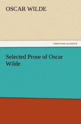 Produktbild: Selected Prose of Oscar Wilde