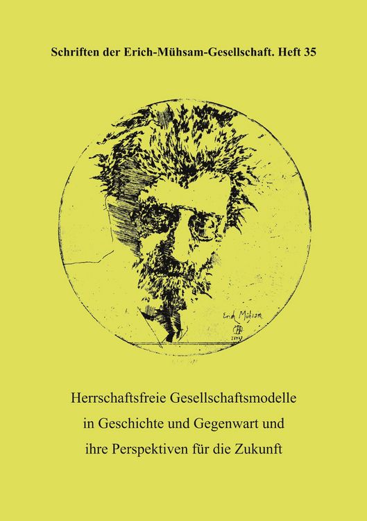 Produktbild: Herrschaftsfreie Gesellschaftsmodelle in Geschichte und Gegenwart und ihre Perspektiven f&uuml;r die Zukunft