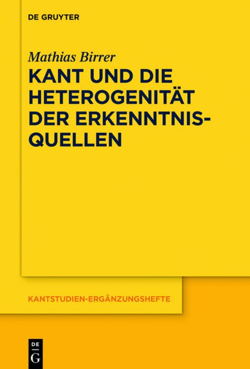 Produktbild: Kant und die Heterogenit&auml;t der Erkenntnisquellen