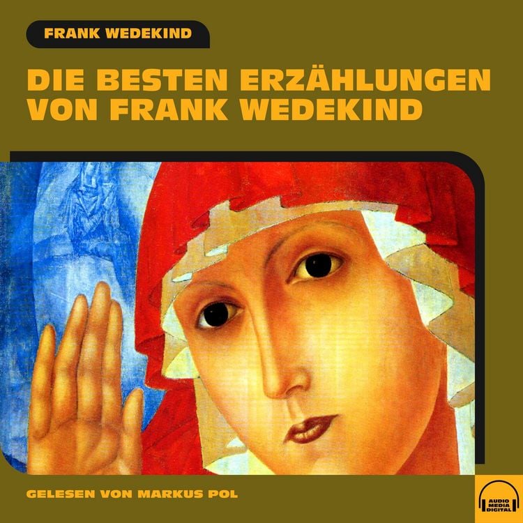 Produktbild: Die besten Erz&auml;hlungen von Frank Wedekind