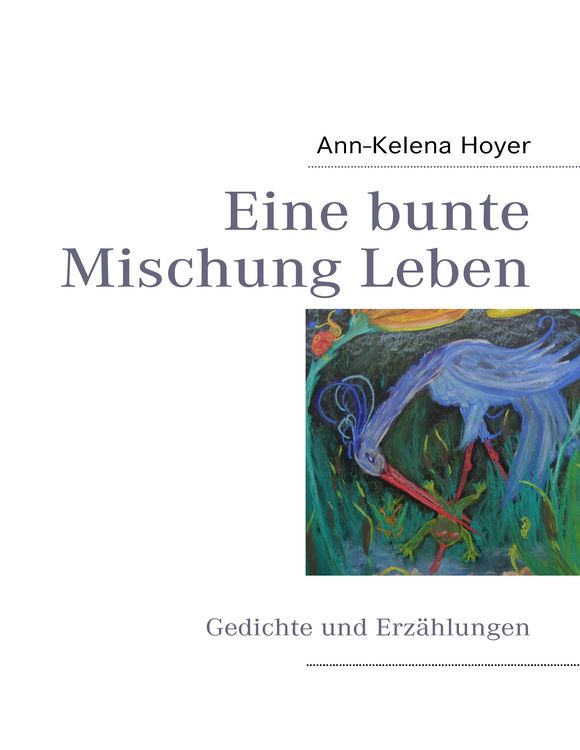 Produktbild: Eine bunte Mischung Leben