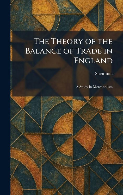 Produktbild: The Theory of the Balance of Trade in England