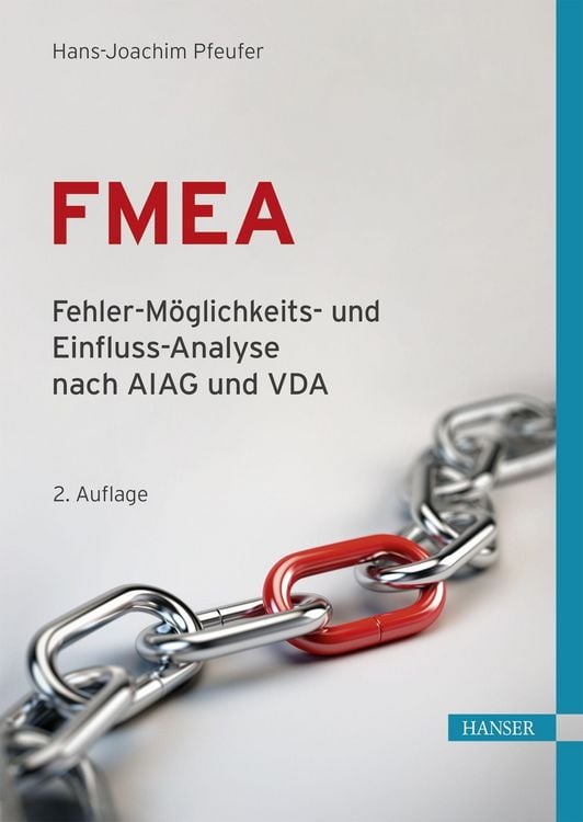 Produktbild: FMEA - Fehler-M&ouml;glichkeits- und Einfluss-Analyse nach AIAG und VDA