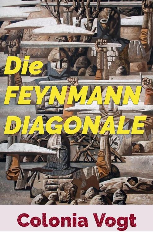Produktbild: Die Feynmann Diagonale (Idealistische LitRPG-Saga)
