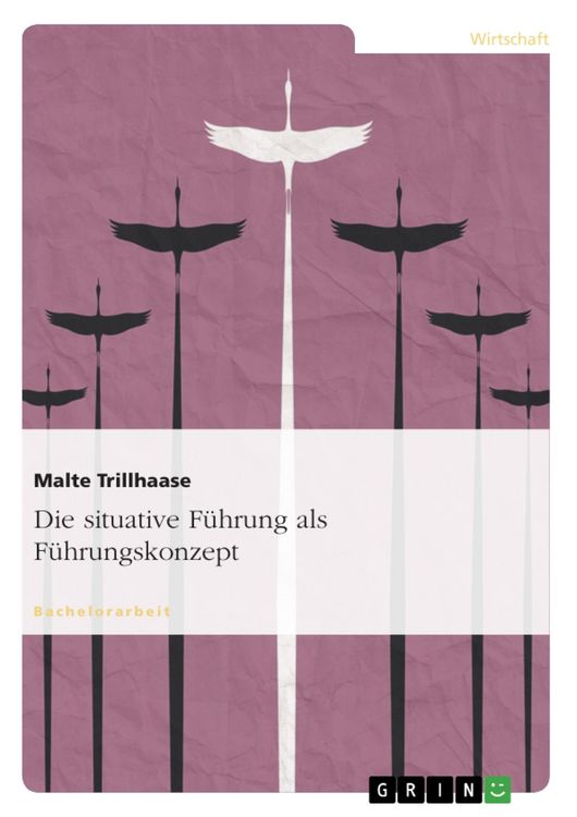 Produktbild: Die situative F&uuml;hrung als F&uuml;hrungskonzept