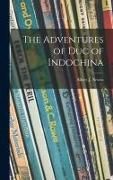 Produktbild: The Adventures of Duc of Indochina