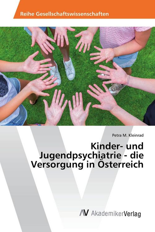 Produktbild: Kinder- und Jugendpsychiatrie - die Versorgung in &Ouml;sterreich