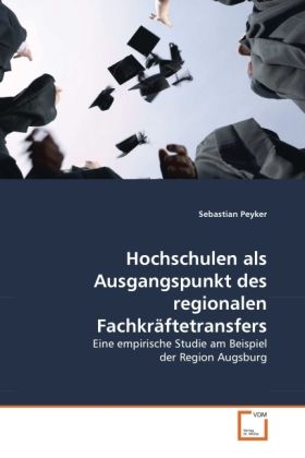 Produktbild: Peyker, S: Hochschulen als Ausgangspunkt des regionalen Fach