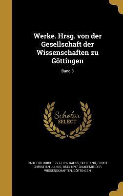 Produktbild: Werke. Hrsg. von der Gesellschaft der Wissenschaften zu G&ouml;ttingen; Band 3