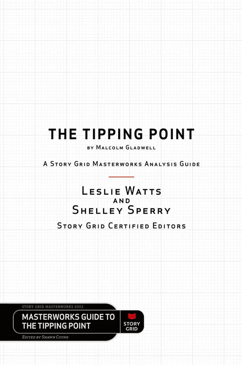 Produktbild: The Tipping Point by Malcolm Gladwell - A Story Grid Masterwork Analysis Guide