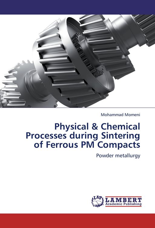 Produktbild: Physical & Chemical Processes during Sintering of Ferrous PM Compacts
