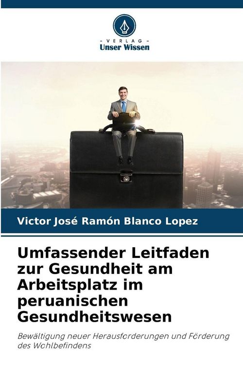 Produktbild: Umfassender Leitfaden zur Gesundheit am Arbeitsplatz im peruanischen Gesundheitswesen