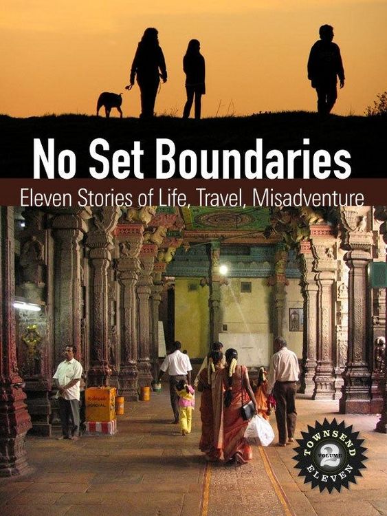 Produktbild: No Set Boundaries: Eleven Stories of Life, Travel, Misadventure (Townsend 11, Vol 2)