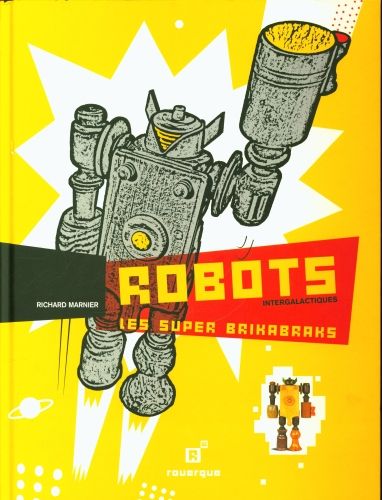 Produktbild: Robots intergalactiques, les super Brikabraks