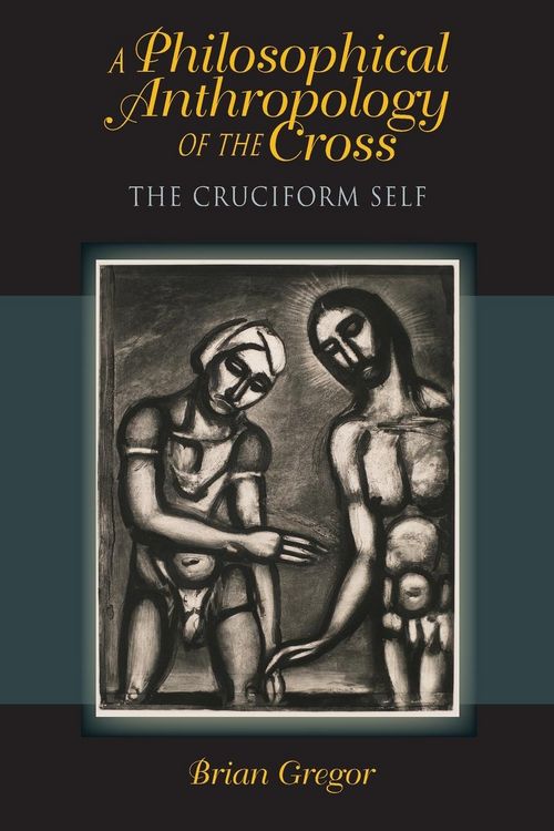 Produktbild: A Philosophical Anthropology of the Cross