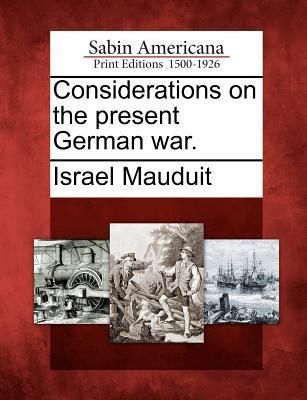 Produktbild: Considerations on the Present German War.