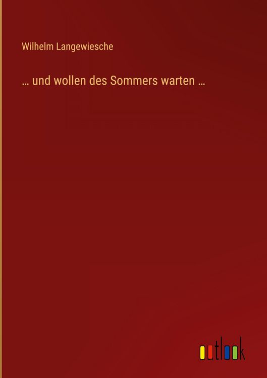 Produktbild: ... und wollen des Sommers warten ...