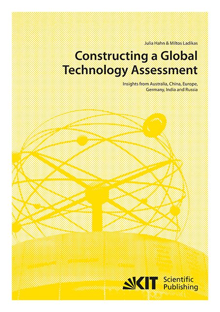 Produktbild: Constructing a Global Technology Assessment : Insights from Australia, China, Europe, Germany, India and Russia