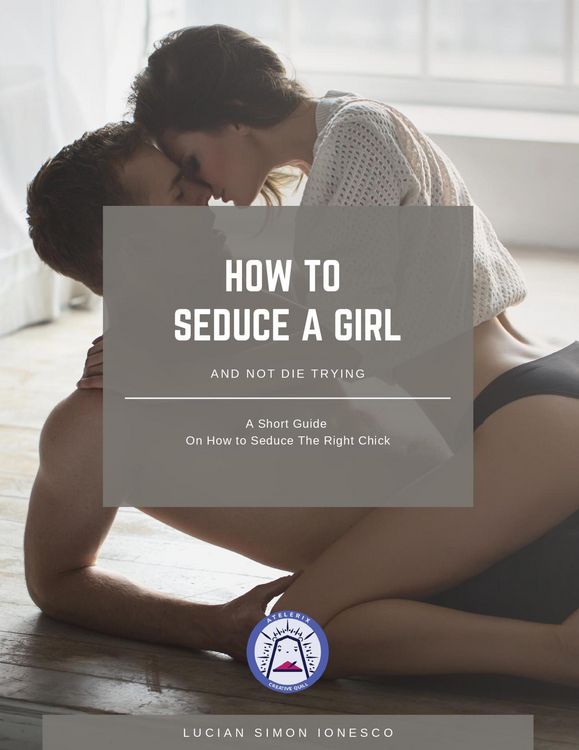 Produktbild: How To Seduce A Girl