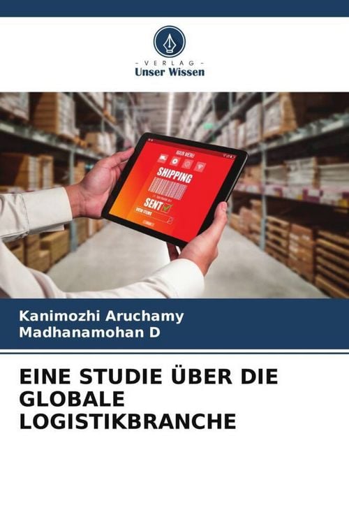 Produktbild: Eine Studie &uuml;ber die Globale Logistikbranche