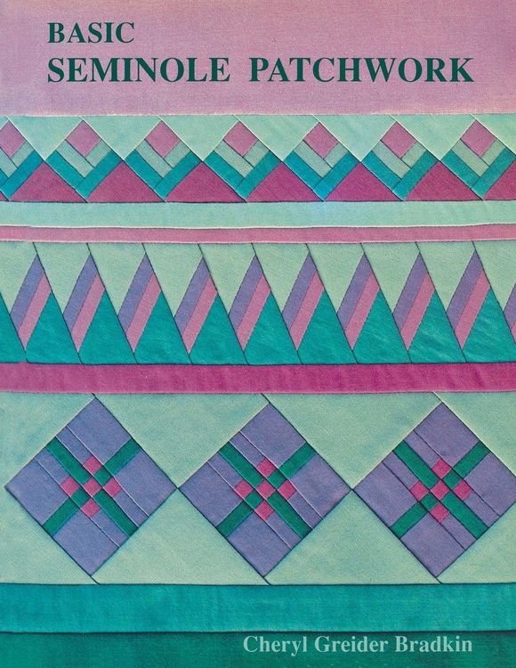 Produktbild: Basic Seminole Patchwork - Print on Demand Edition