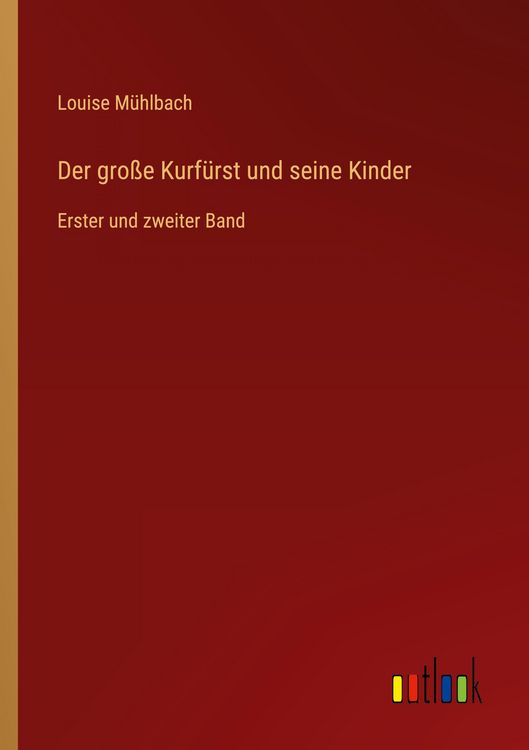 Produktbild: Der gro&szlig;e Kurf&uuml;rst und seine Kinder