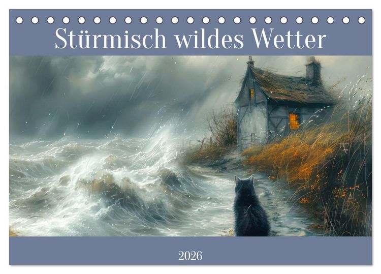 Produktbild: St&uuml;rmisch wildes Wetter (Tischkalender 2026 DIN A5 quer), CALVENDO Monatskalender