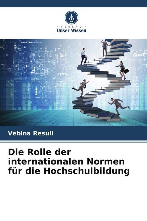 Produktbild: Die Rolle der internationalen Normen f&uuml;r die Hochschulbildung