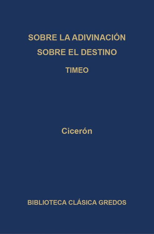 Produktbild: Sobre la adivinaci&oacute;n. Sobre el destino. Timeo