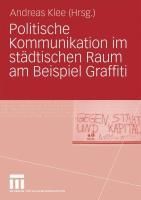 Produktbild: Politische Kommunikation im st&auml;dtischen Raum am Beispiel Graffiti