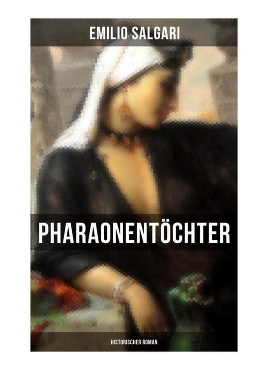 Produktbild: Pharaonent&ouml;chter: Historischer Roman