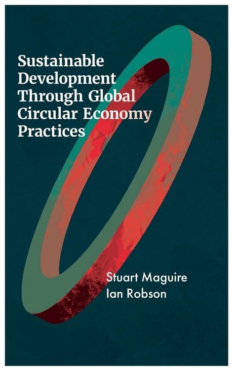 Produktbild: Sustainable Development Through Global Circular Economy Practices