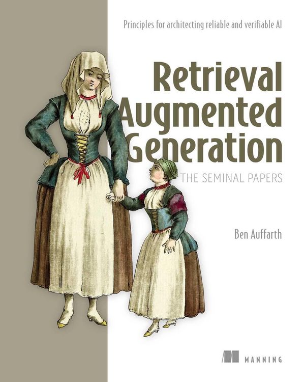 Produktbild: Retrieval Augmented Generation, the Seminal Papers