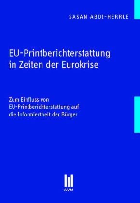 Produktbild: EU-Printberichterstattung in Zeiten der Eurokrise