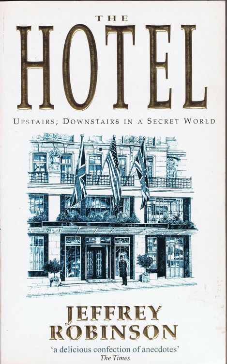 Produktbild: The Hotel --- Upstairs, Downstairs in a Secret World