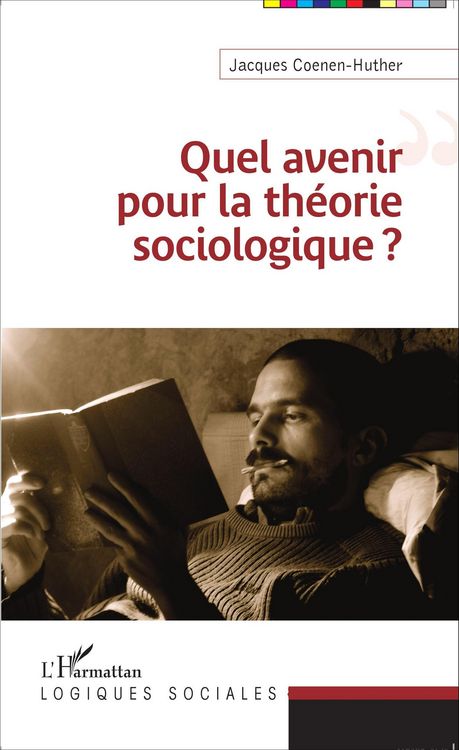 Produktbild: Quel avenir pour la th&eacute;orie sociologique ?