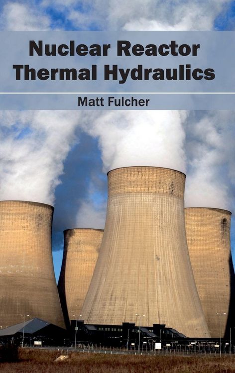 Produktbild: Nuclear Reactor Thermal Hydraulics