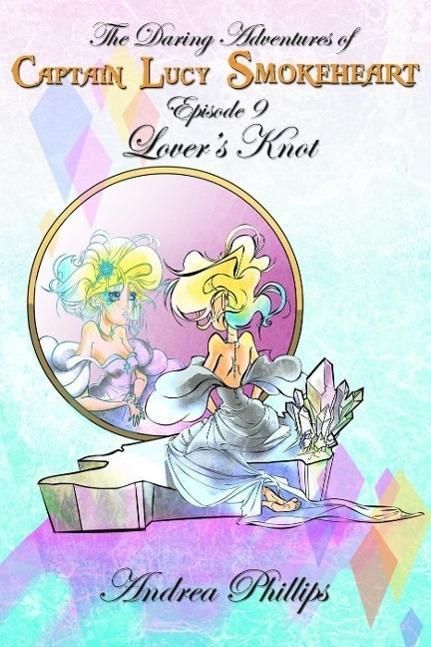 Produktbild: Lover's Knot (The Daring Adventures of Captain Lucy Smokeheart, #9)