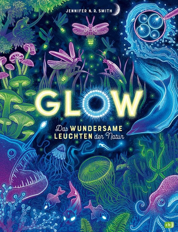Produktbild: Glow &ndash; Das wundersame Leuchten der Natur