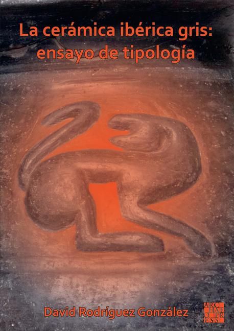 Produktbild: La ceramica iberica gris: ensayo de tipologia