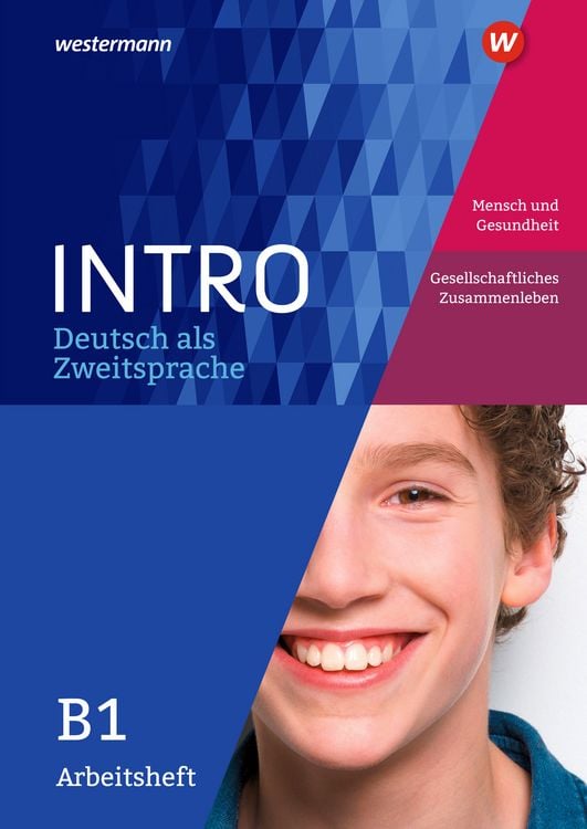 Produktbild: INTRO Deutsch als Zweitsprache B1. Arbeitsheft: Mensch und Gesundheit / Gesellschaftliches Zusammenleben