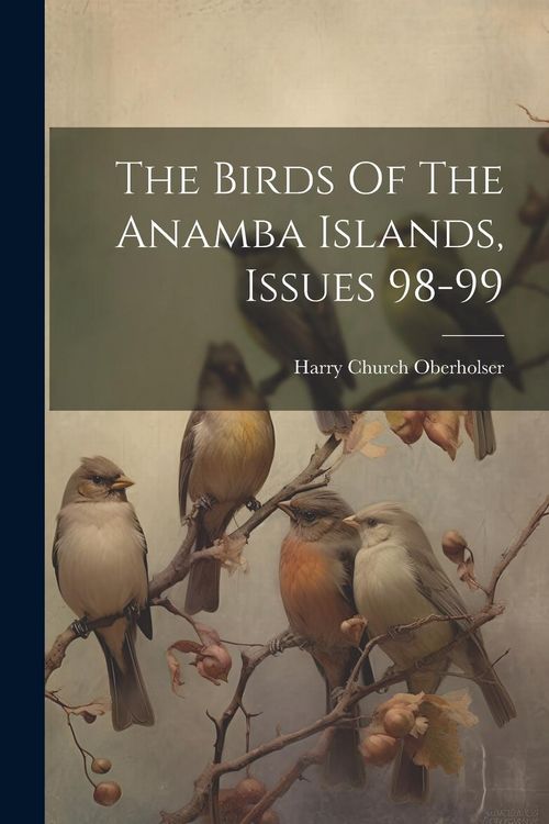 Produktbild: The Birds Of The Anamba Islands, Issues 98-99