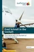 Produktbild: Fred Schnell in the Cockpit