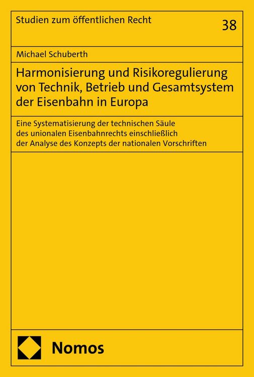 Produktbild: Harmonisierung und Risikoregulierung von Technik, Betrieb und Gesamtsystem der Eisenbahn in Europa