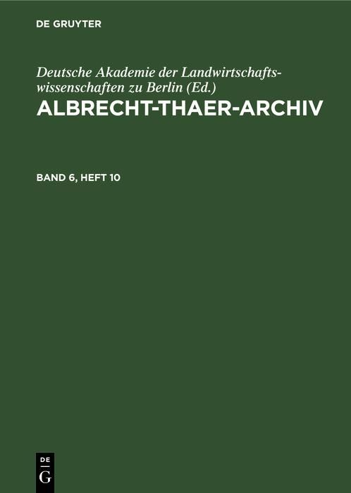 Produktbild: Albrecht-Thaer-Archiv. Band 6, Heft 10