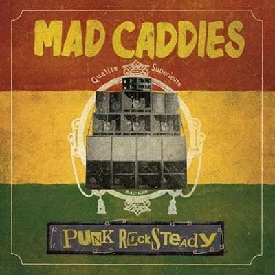 Produktbild: Mad Caddies: Punk Rocksteady