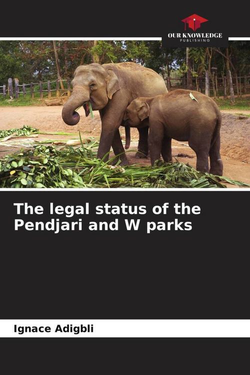 Produktbild: The legal status of the Pendjari and W parks