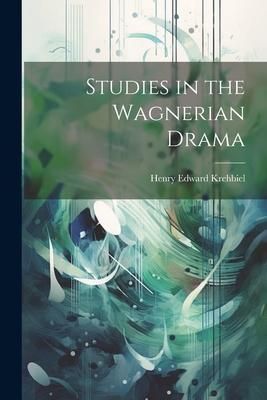 Produktbild: Studies in the Wagnerian Drama