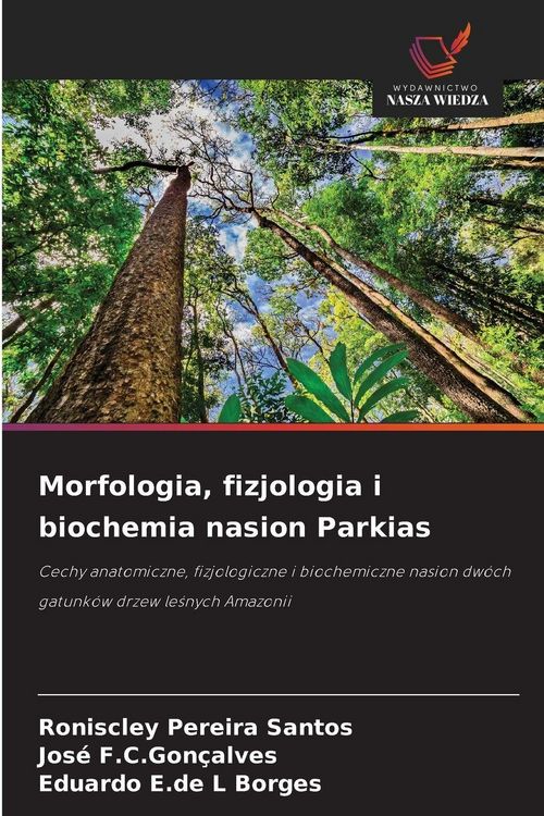Produktbild: Morfologia, fizjologia i biochemia nasion Parkias