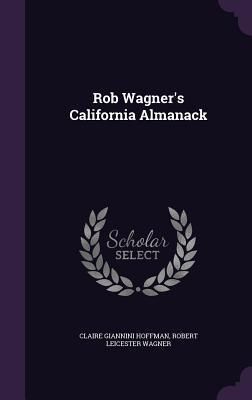 Produktbild: Rob Wagner's California Almanack